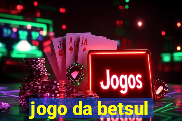 jogo da betsul